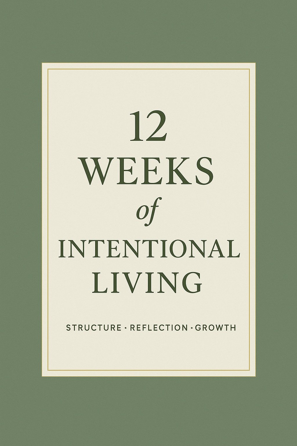 12 Weeks of Intentional Living cover